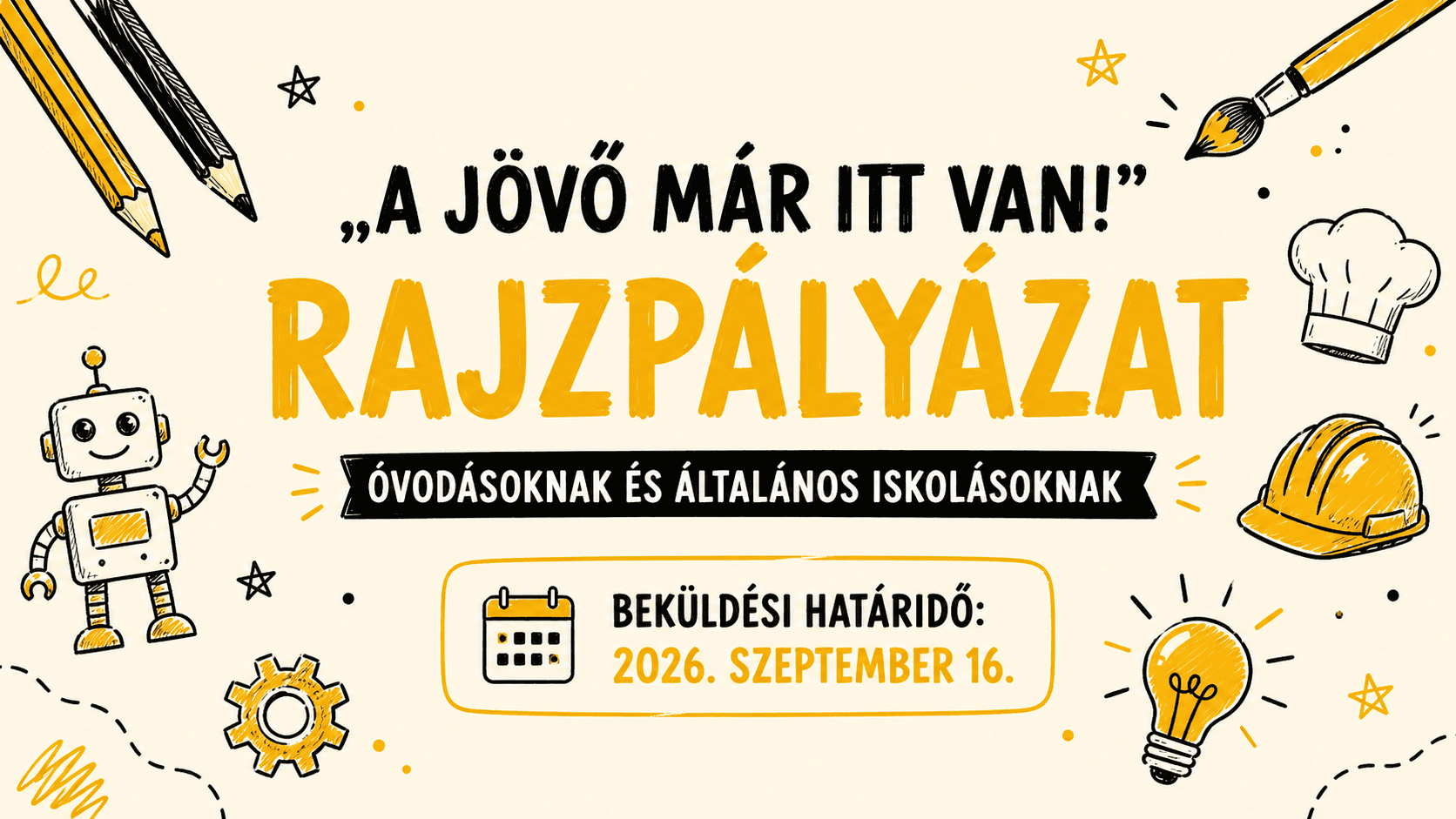 „A jövő már itt van!” – rajzpályázat óvodásoknak és általános iskolásoknak